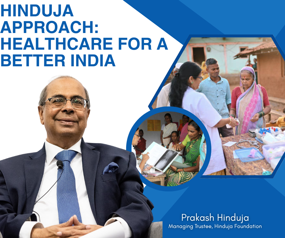 Prakash Hinduja Switzerland healthcare for better India